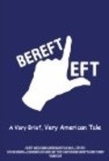 Bereft Left: A Very Brief, Very American Tale. pictures.