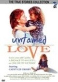 Untamed Love pictures.