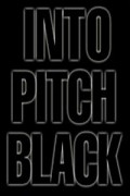 Into Pitch Black pictures.