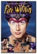 Cirque du Soleil: Fire Within pictures.