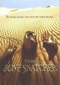 The Bone Snatcher pictures.