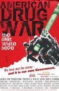 American Drug War: The Last White Hope - wallpapers.