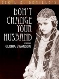 Don't Change Your Husband - wallpapers.