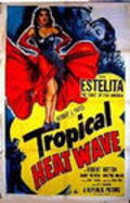 Tropical Heat Wave pictures.