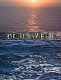 And the Sea Will Tell - wallpapers.