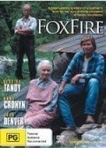 Foxfire pictures.