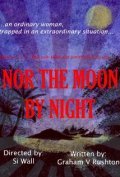 Nor the Moon by Night - wallpapers.
