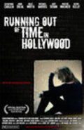 Running Out of Time in Hollywood pictures.