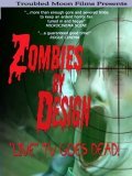 Zombies by Design pictures.