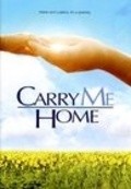 Carry Me Home pictures.