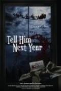 Tell Him Next Year - wallpapers.