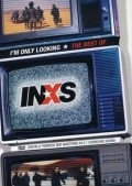 I'm Only Looking: The Best of INXS pictures.