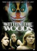 Within the Woods pictures.