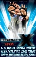 TNA Wrestling: Destination X - wallpapers.