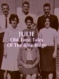 Julie: Old Time Tales of the Blue Ridge - wallpapers.