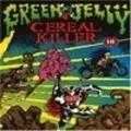 Green Jelly: Cereal Killer pictures.