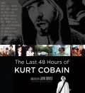 Kurt Cobain: The Last 48 Hours of - wallpapers.