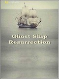 Ghost Ship. Resurrection pictures.