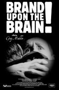 Brand Upon the Brain! A Remembrance in 12 Chapters pictures.