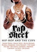 Rap Sheet: Hip-Hop and the Cops - wallpapers.