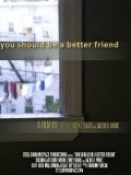 You Should Be a Better Friend - wallpapers.
