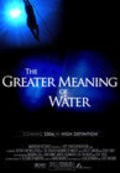 The Greater Meaning of Water pictures.