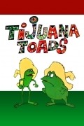 Tijuana Toads pictures.